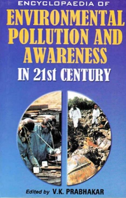 Encyclopaedia of Environmental Pollution and Awareness in 21st Century (Health and Environment), EPUB eBook