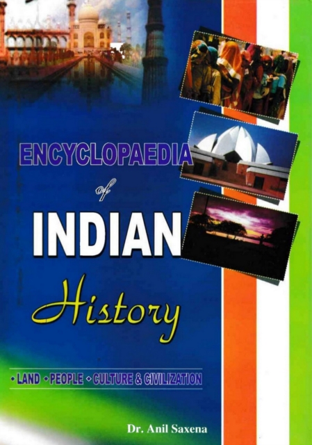 Encyclopaedia of Indian History Land, People, Culture and Civilization (Fall of Marathas), PDF eBook