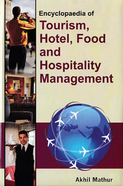 Encyclopaedia of Tourism, Hotel, Food and Hospitality Management (Tour Operators), EPUB eBook