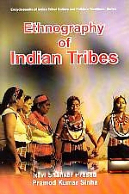 Encyclopaedia Of Indian Tribal Culture And Folklore Traditions (Ethnography Of Indian Tribes), PDF eBook
