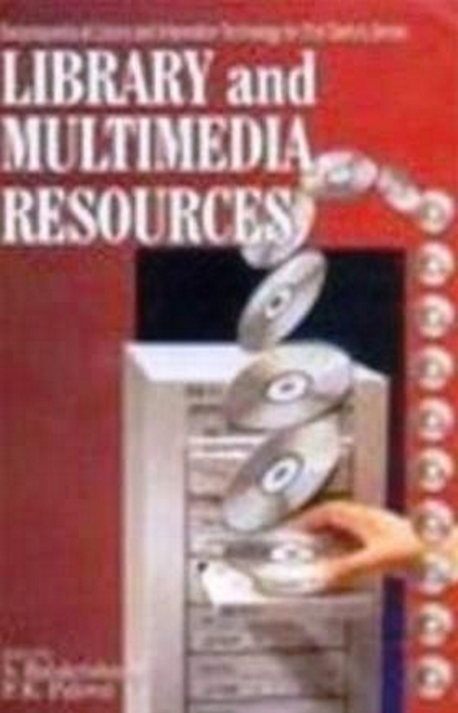 Library And Multimedia Resources (Encyclopaedia Of Library And Information Technology For 21st Century Series), EPUB eBook