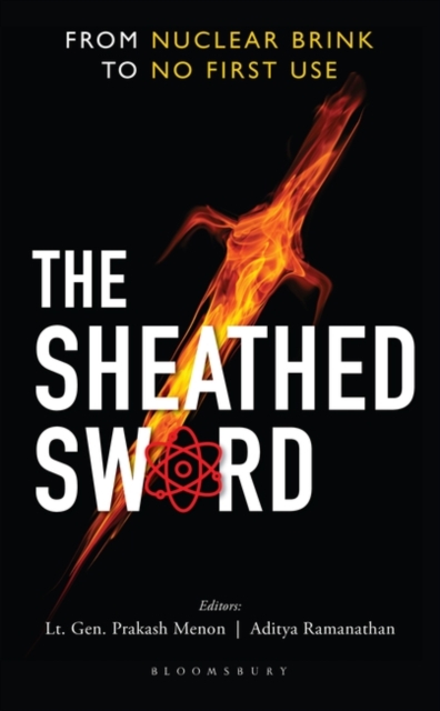 The Sheathed Sword : From Nuclear Brink to No First Use, Hardback Book