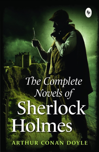 The Complete Novel of Sherlock Holmes, EPUB eBook