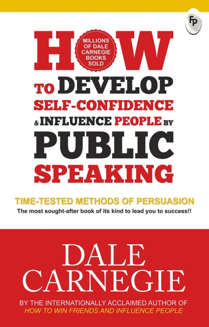 How to Develop Self-Confidence &amp; Influence People By Public Speaking, EPUB eBook