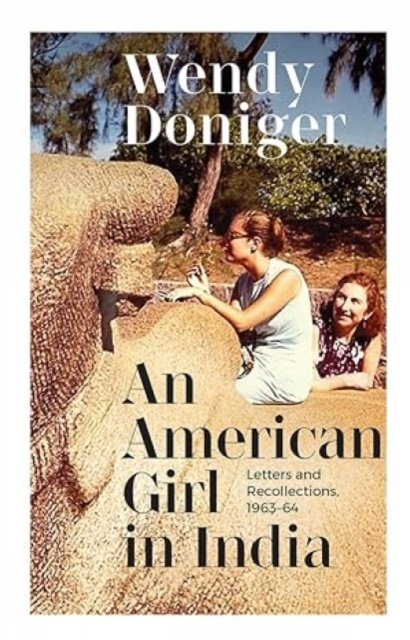 An American Girl in India: : Letters and Recollections, Hardback Book