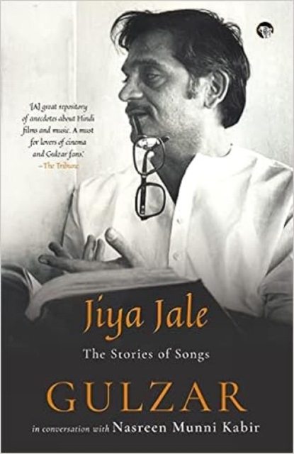 Jiya Jale : The Stories Of Songs, Paperback / softback Book