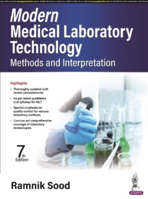 Modern Medical Laboratory Technology : Methods and Interpretation, Paperback / softback Book