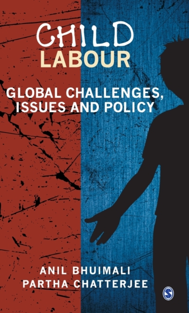 Child Labour : Global Challenges, Issues and Policy, Hardback Book