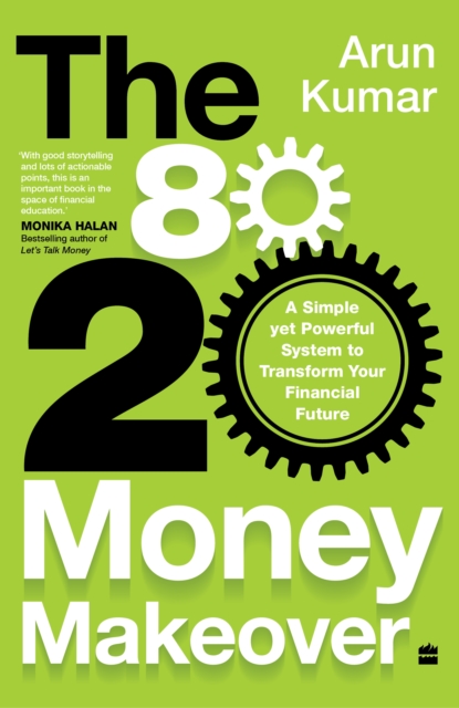 80-20 Money Makeover : A Simple Yet Powerful System to Transform Your Financial Future, Paperback / softback Book
