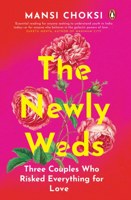 The Newlyweds : Three Couples Who Risked Everything for Love, EPUB eBook