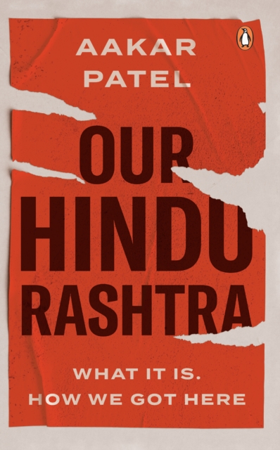 Our Hindu Rashtra : What It Is. How We Got Here, EPUB eBook