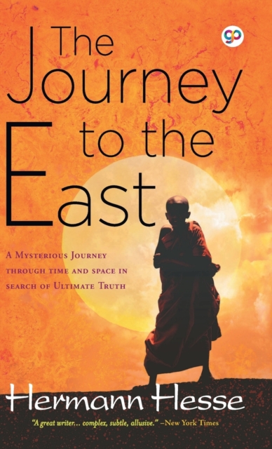 The Journey to the East, Hardback Book
