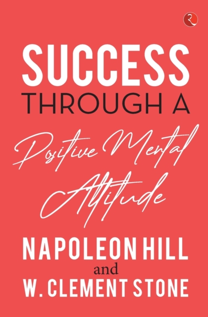 SUCCESS THROUGH A POSITIVE MENTAL ATTITUDE, Paperback / softback Book