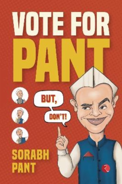 VOTE FOR PANT : But, Don’t, Paperback / softback Book