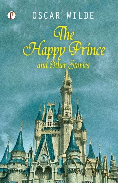 The Happy Prince And Other Tales, Paperback / softback Book