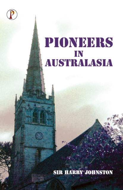 Pioneers in Australasia, Paperback / softback Book