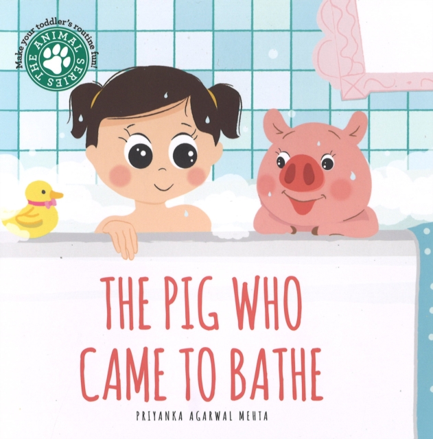 The Pig Who Came to Bathe, Hardback Book
