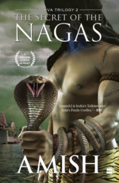 The Secret Of The Nagas (Shiva Trilogy Book 2), Paperback / softback Book