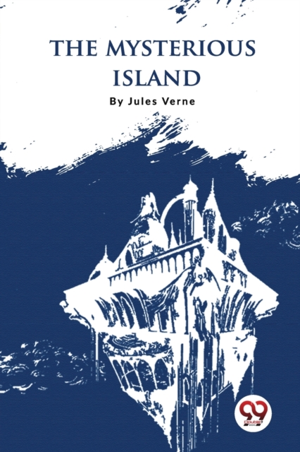 The Mysterious Island, Paperback / softback Book