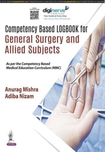 Competency Based Logbook for General Surgery and Allied Subjects, Paperback / softback Book