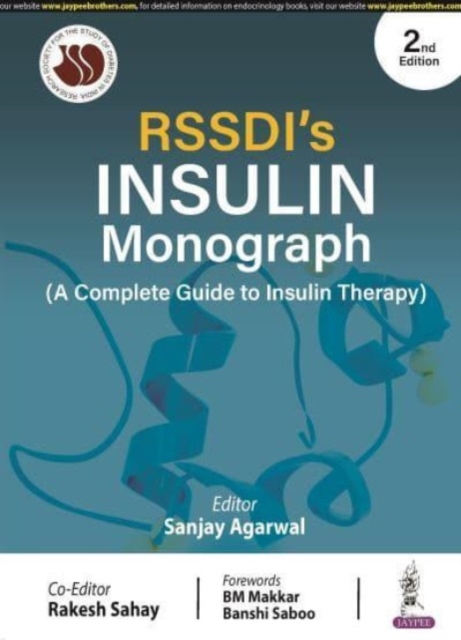 RSSDI'S Insulin Monograph : (A Complete Guide to Insulin Therapy), Paperback / softback Book