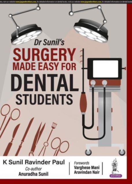 Dr Sunil's Surgery Made Easy for Dental Students, Paperback / softback Book
