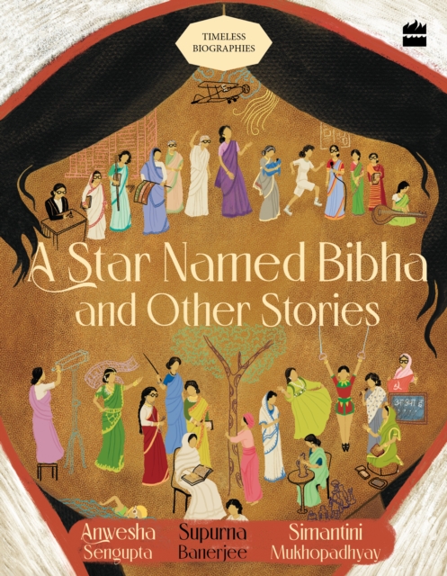 A Star Named Bibha And Other Stories : Timeless Biographies, Paperback / softback Book
