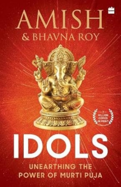 Idols : Unearthing the Power of Murti Puja, Paperback / softback Book