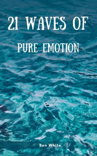21 Waves of Pure Emotion, Paperback / softback Book