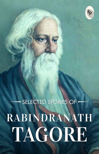 Selected Stories of Rabindranath Tagore, EPUB eBook