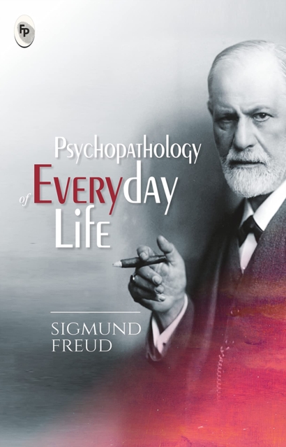 Psychopathology of Everyday Life, EPUB eBook