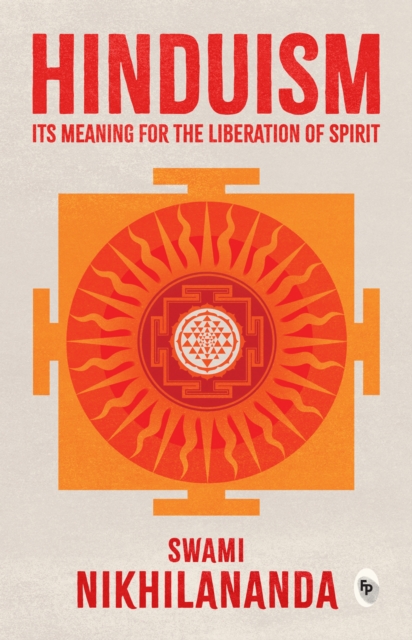 Hinduism : Its Meaning for Liberation of Spirit, EPUB eBook