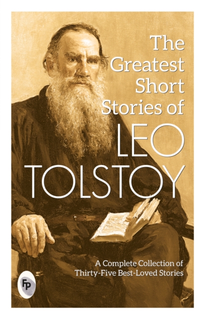 The Greatest Short Stories of Leo Tolstoy : Collectable Edition, EPUB eBook