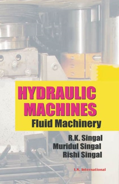 Hydraulic Machines : Fluid Machinery, Paperback / softback Book
