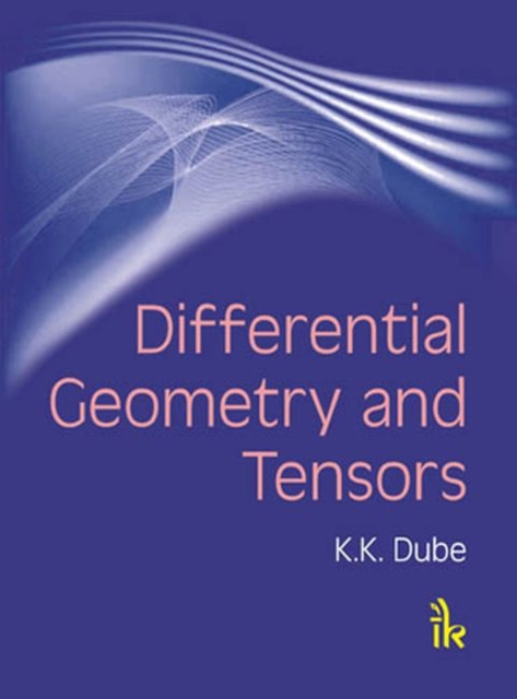 Differential Geometry and Tensors, Paperback / softback Book
