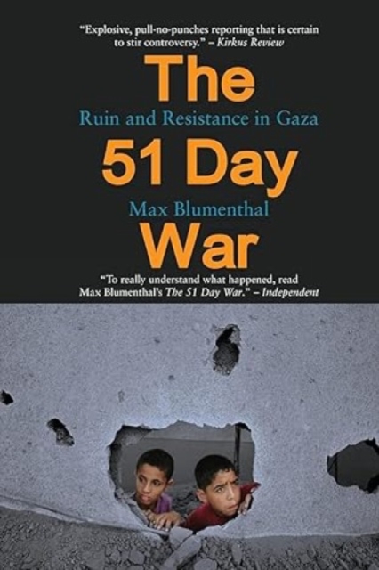The 51 Day War : Ruin and Resistance in Gaza, Paperback / softback Book