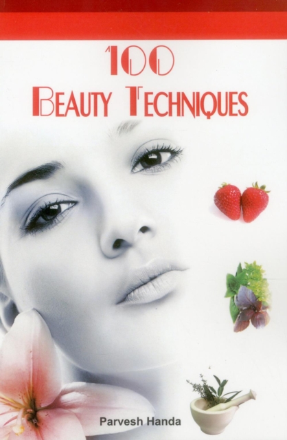 100 Beauty Techniques, Paperback / softback Book