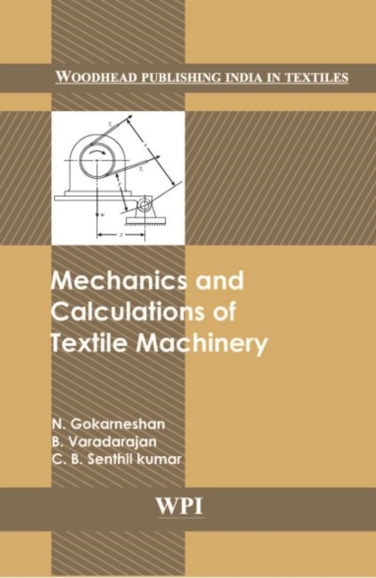 Mechanics and Calculations of Textile Machinery, Hardback Book