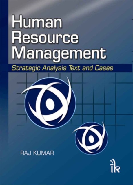 Human Resource Management : Strategic Analysis Text and Cases, Paperback / softback Book