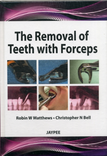The Removal of Teeth with Forceps, Mixed media product Book