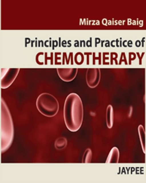 Principles and Practice of Chemotherapy, Paperback / softback Book