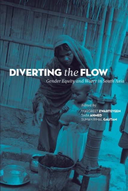 Diverting the Flow - Gender Equity and Water in South Asia, Hardback Book