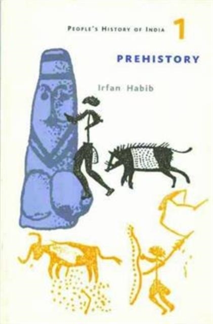 A People's History of India 1 – Prehistory, Paperback / softback Book
