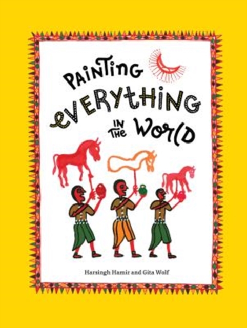 Painting Everything in the World, Hardback Book