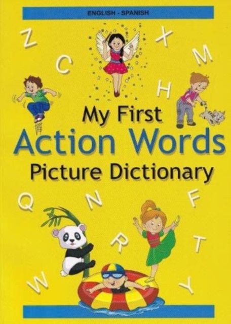 English-Spanish- My First Action Words Picture Dictionary, Paperback / softback Book