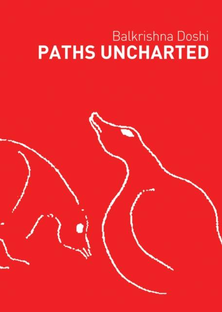 Paths Uncharted: Balkrishna Doshi, Paperback / softback Book