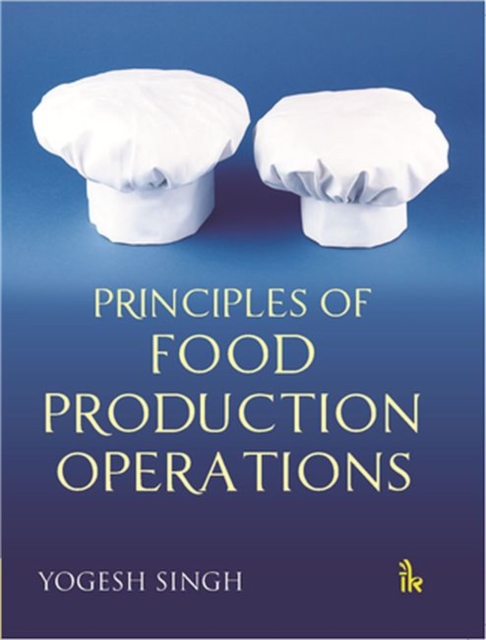 Principles of Food Production Operations, Paperback / softback Book