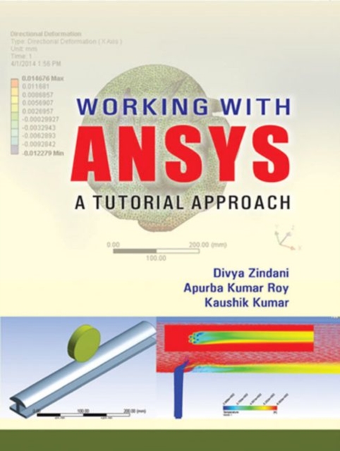 Working with ANSYS : A Tutorial Approach, Paperback / softback Book