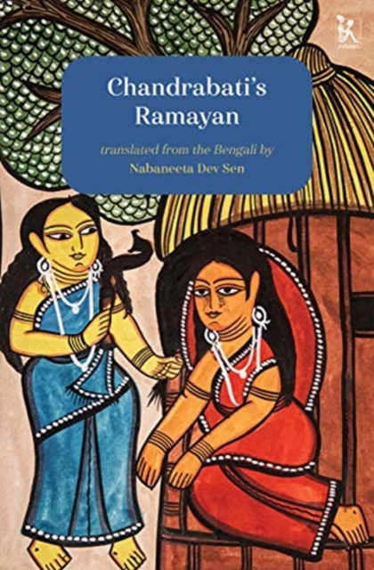 Chandrabati`s Ramayan, Hardback Book