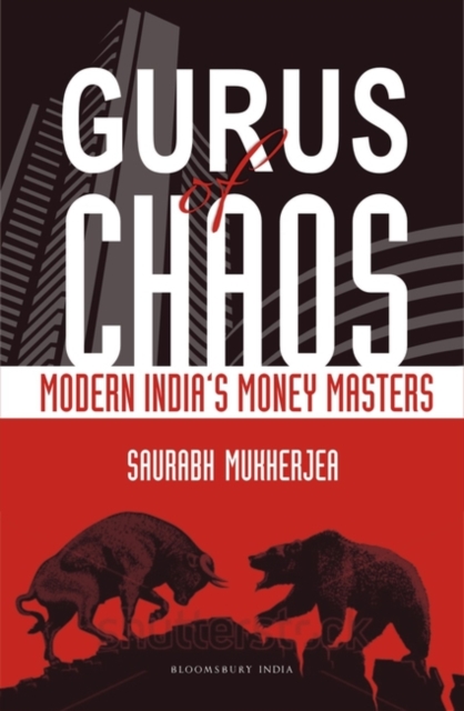 Gurus of Chaos : Modern India's Money Masters, Paperback / softback Book